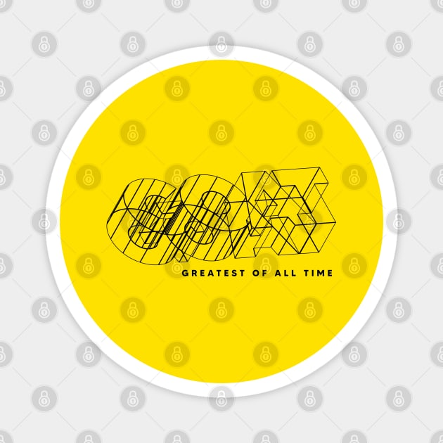 GREATEST OF ALL TIME Magnet by artslaves